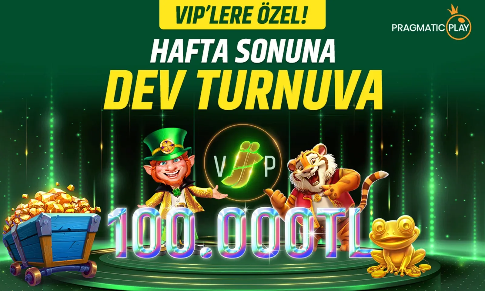 Vıp Üyelere Özel Turnuva